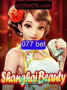 Descubra o Fascinante Mundo de ShanghaiBeauty e as Dinâmicas do 077 Bet